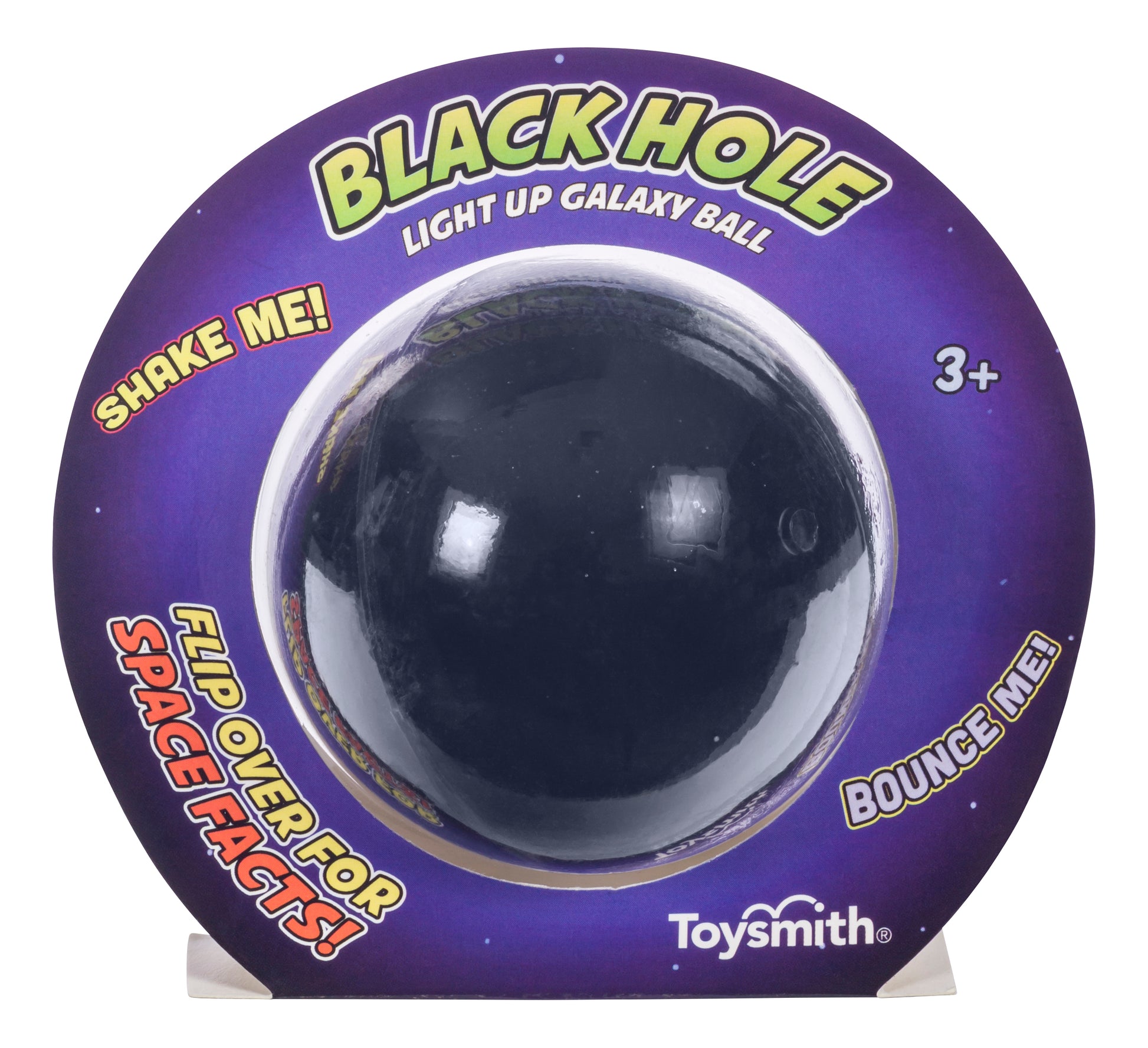 The Toysmith Light-Up Galaxy Ball is a round black space-themed toy in purple packaging for ages 3+. It says, “Shake me!”, “Flip over for space facts!”, and “Bounce me!”. Brand: Toysmith.