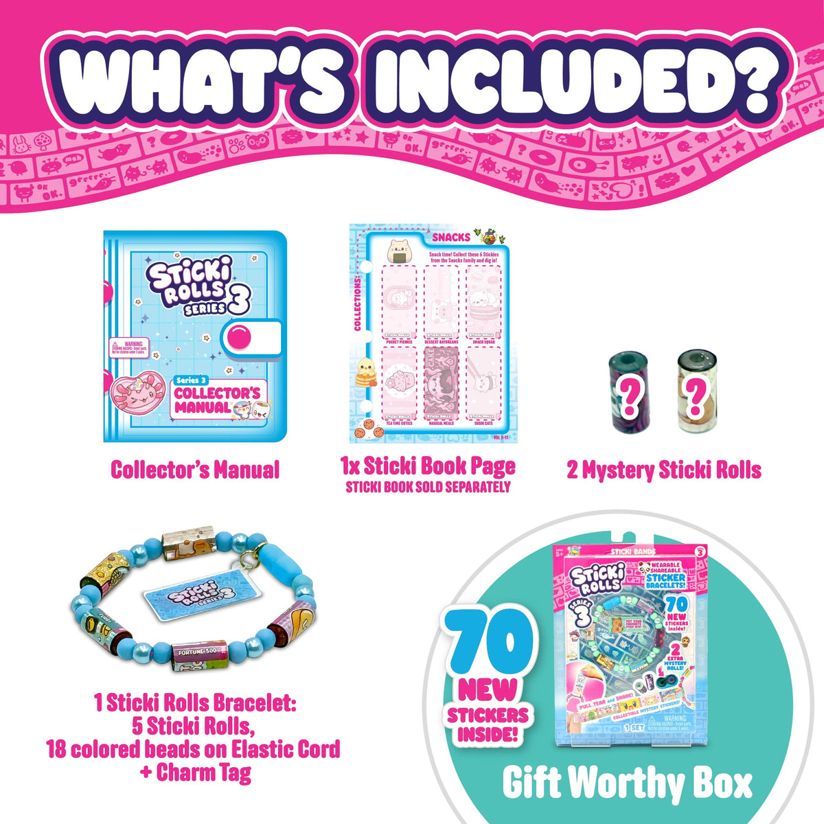 What’s Included: Collector’s manual, one Sticki book page, two mystery Sticki rolls, a collectible bracelet from Sticki Bands, and a box featuring 70 new stickers. Product shown is the Sky Castle Toys Sticki Rolls Sticki Band S3 Single Pack 24 PC. The image features a blue, pink, and white background with playful fonts.
