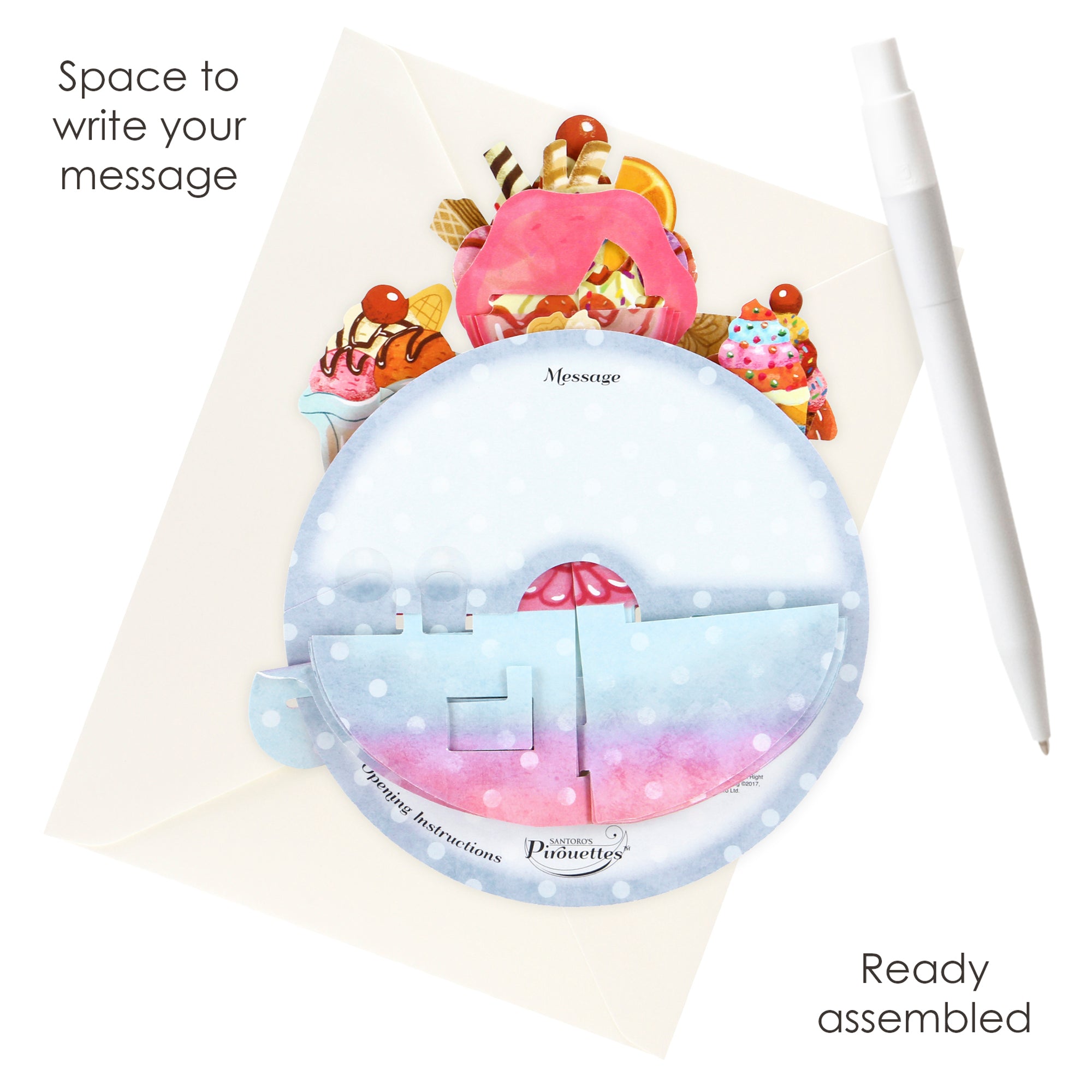 The Santoro Pirouette Card: Ice Cream Sundaes is a colorful pop-up card with ice cream sundaes, a circular message area, and comes assembled. Shown on an envelope with a white pen. Text: “Space to write your message” and “Ready assembled.”.