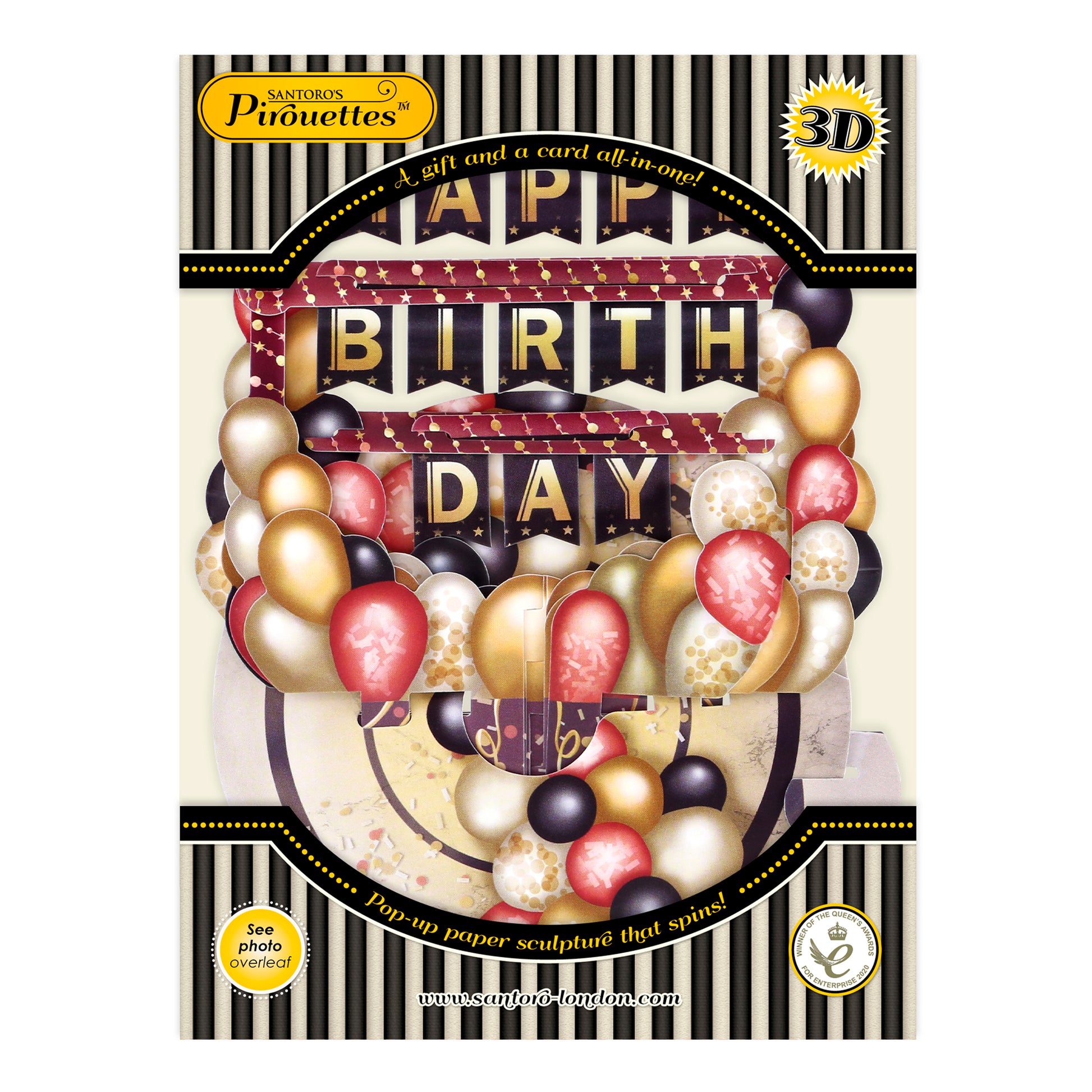 The Santoro Pirouette Card: Birthday Balloons is a 3D pop-up birthday card with gold, maroon, and white balloons and "HAPPY BIRTHDAY" in bold letters on a decorative background.