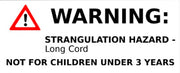 A warning label with a red triangle exclamation mark symbol. Text reads: WARNING: Strangulation hazard - long cord. Not for children under 3 years.